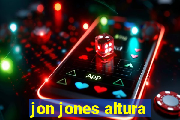 jon jones altura